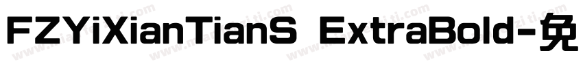 FZYiXianTianS ExtraBold字体转换